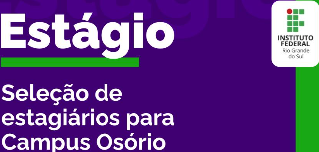 Inscrições para estágio no Campus do IFRS seguem até domingo