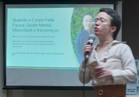 Nutricionista Rita de Cássia trouxe a palestra ‘Quando o Corpo pede Pausa – Saúde Mental: Obesidade e Recomeços’.