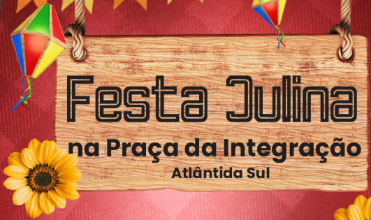 Praça da Integração receberá Festa Julina